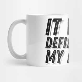 Humor Guilt Quote - It Was Definitely My Fault - Funny Guilt Slorgan Mug